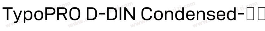 TypoPRO D-DIN Condensed字体转换